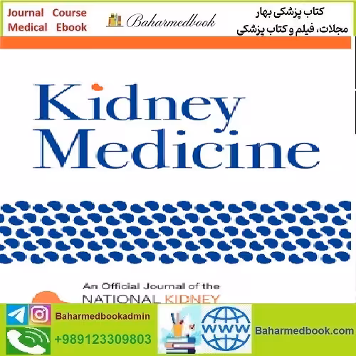 Kidney Medicine Volume 5 Issue 1 to 12 2023 TRUE PDF price 4€ - کتاب پزشکی بهار