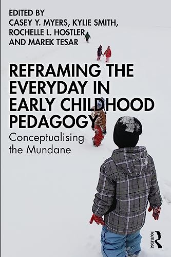 خرید و دانلود نسخه کامل کتاب Reframing the Everyday in Early Childhood Pedagogy: Conceptualising the Mundane - Pdf