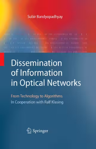 خرید و دانلود نسخه کامل کتاب Dissemination of Information in Optical Networks: From Technology to Algorithms
