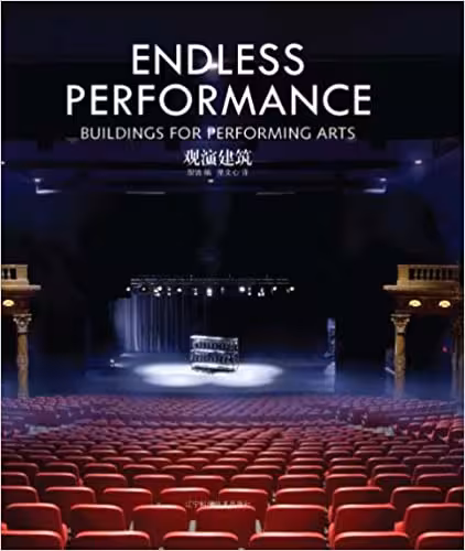 󾕇 دانلود کتاب Endless Performance Buildings For Performing Arts, 2011 - دانلود کتاب های دانشگاهی