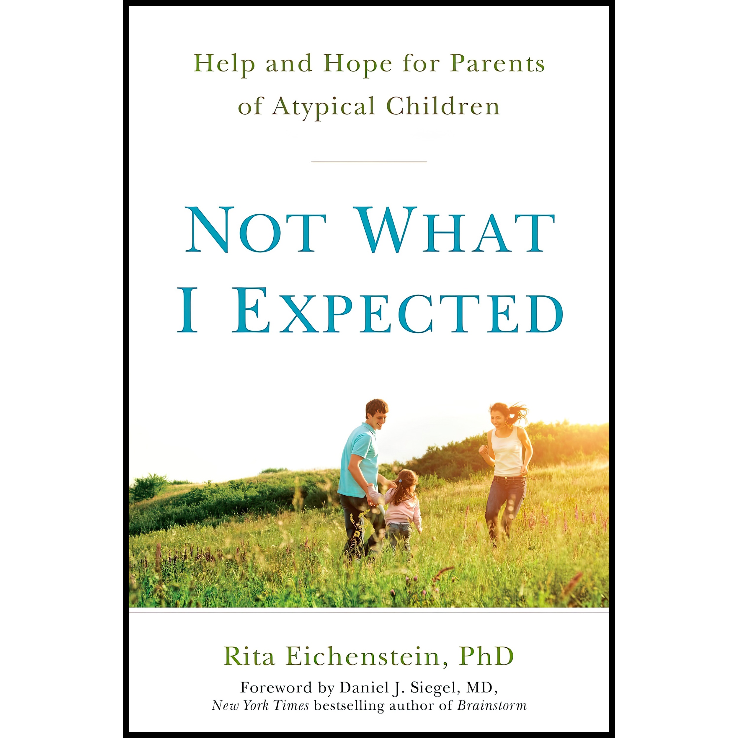 کتاب Not What I Expected اثر Rita Eichenstein PhD and Daniel J. Siegel MD انتشارات TarcherPerigee