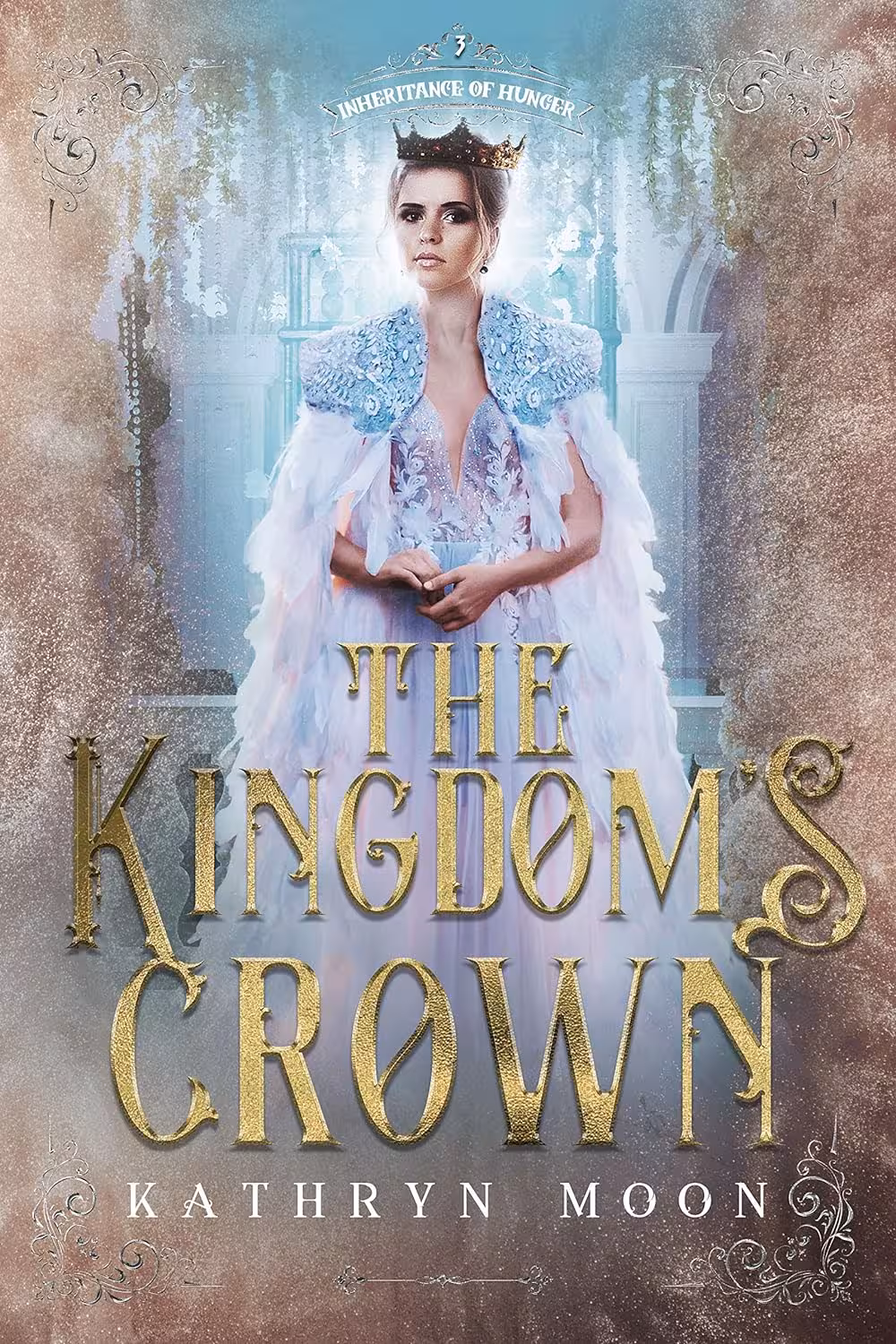 The Kingdom’s Crown (Inheritance of Hunger Book 3) (متن کامل)