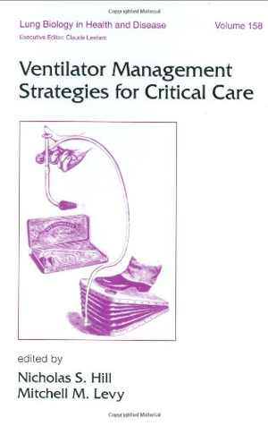 [PDF] دانلود کتاب Lung Biology In Health &amp; Disease Volume 158 Ventilator Management Strategies For Critical Care, 2001