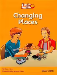 Family and Friends Readers 4 changing Places تغیر مکان (داستان کتاب فمیلی اند فرندز 4)