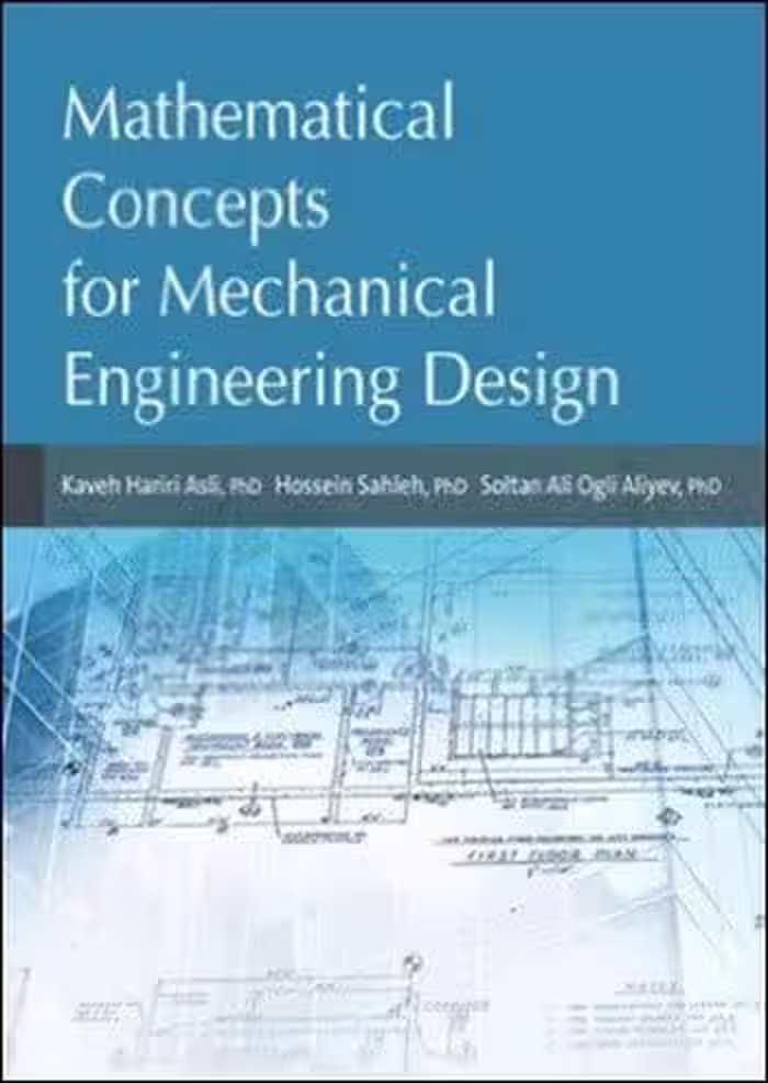 󾕇 Mathematical Concepts for Mechanical Engineering Design - دانلود کتاب های دانشگاهی