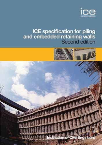  دانلود کتاب Ice Specification For Piling And Embedded Retaining Walls, 2nd ed, 2007 - دانلود کتاب های دانشگاهی