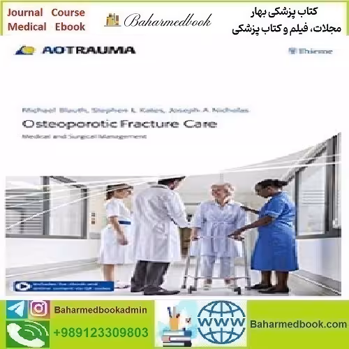 Osteoporotic Fracture Care Medical and Surgical Management 2