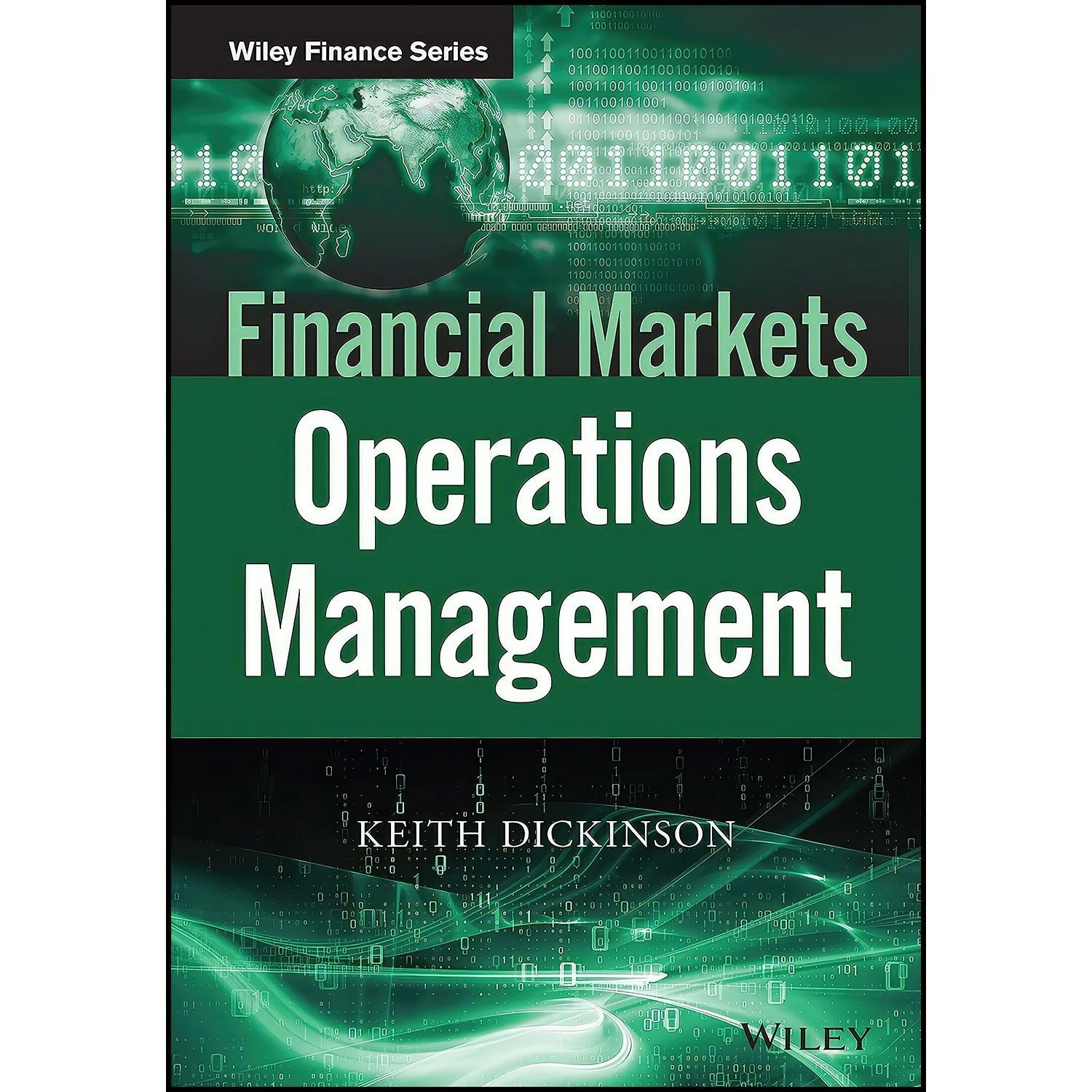 کتاب زبان اصلی Financial Markets Operations Management اثر Keith Dickinson