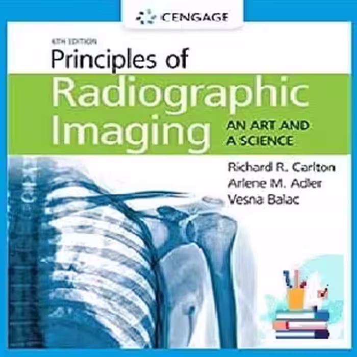 Principles of Radiographic Imaging An Art and A Science TRUE P