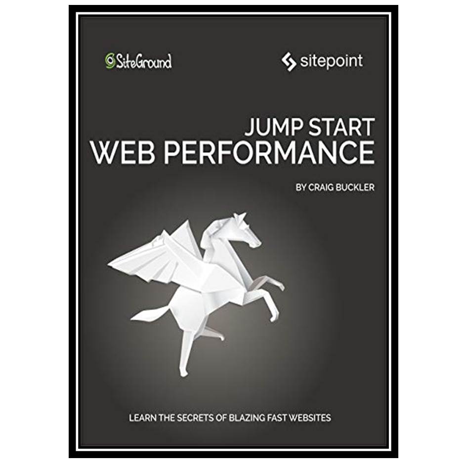 کتاب Jump Start Web Performance اثر Craig Buckler انتشارات مؤلفین طلایی