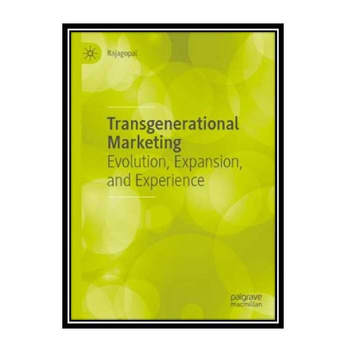 کتاب Transgenerational Marketing: Evolution, Expansion, And Experience اثر Rajagopal انتشارات مؤلفین طلایی