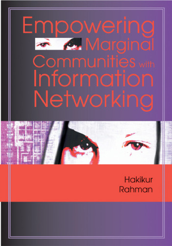 خرید و دانلود نسخه کامل کتاب Empowering Marginal Communities with Information Networking