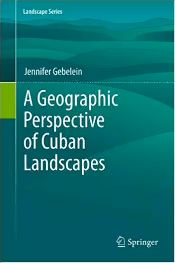 󾕇 دانلود کتاب A Geographic Perspective of Cuban Landscapes - دانلود کتاب های دانشگاهی