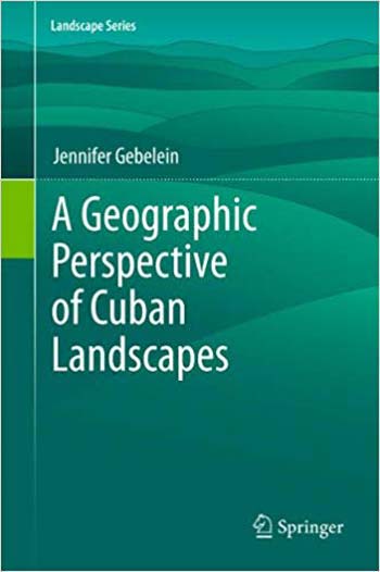 󾕇 دانلود کتاب A Geographic Perspective of Cuban Landscapes - دانلود کتاب های دانشگاهی
