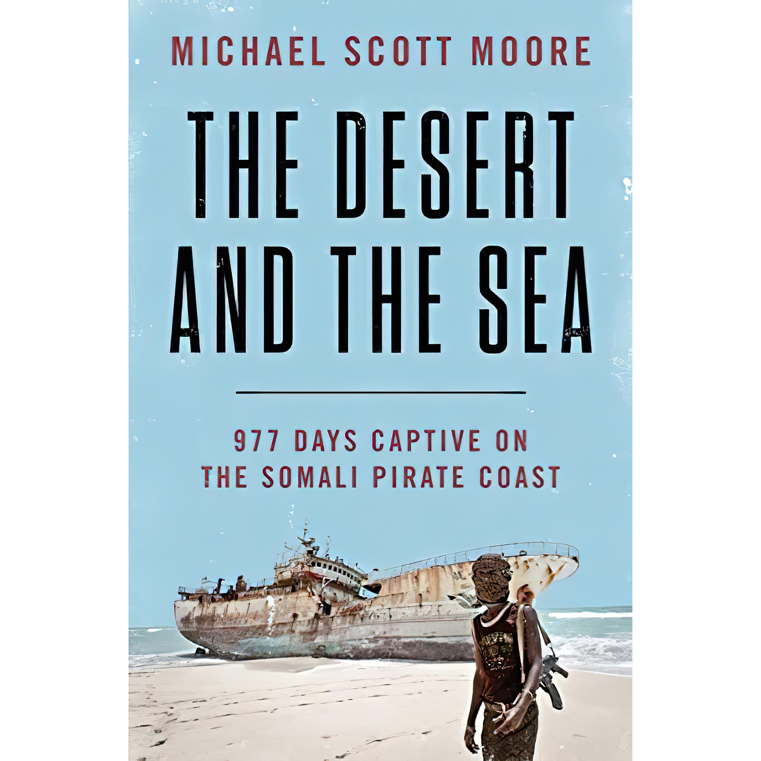 کتاب The Desert and the Sea اثر Michael Scott Moore انتشارات Harper Wave