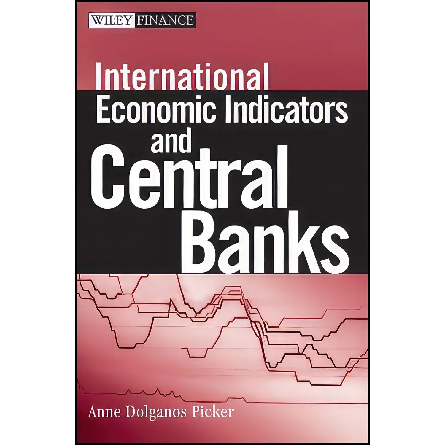 کتاب زبان اصلی International Economic Indicators and Central Banks