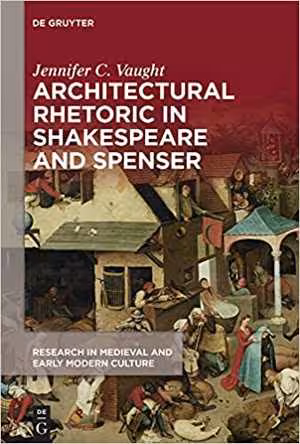 [EPUB] دانلود کتاب Architectural Rhetoric In Shakespeare And Spenser, 2019