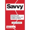 کتاب Savvy اثر Jane Clarke and Maggie Ollerenshaw انتشارات Audible Studios on Brilliance 