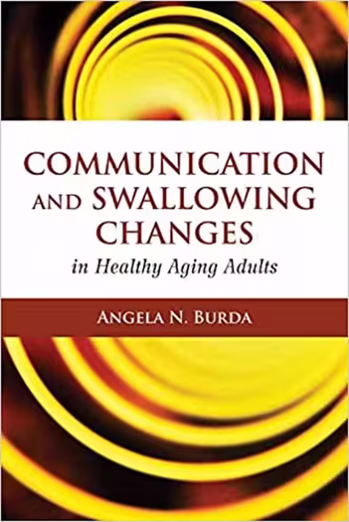 خرید و دانلود کتاب Communication and Swallowing Changes in Healthy Aging Adults