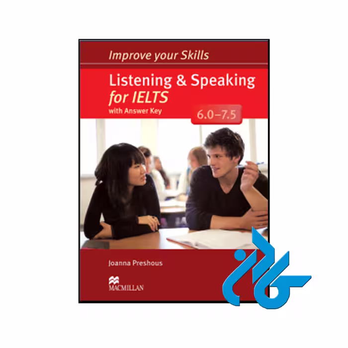 Improve your Skills Listening &amp; Speaking for IELTS 6.0-7.5