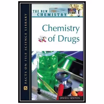 کتاب Chemistry of Drugs اثر Newton D. E. انتشارات مؤلفین طلایی