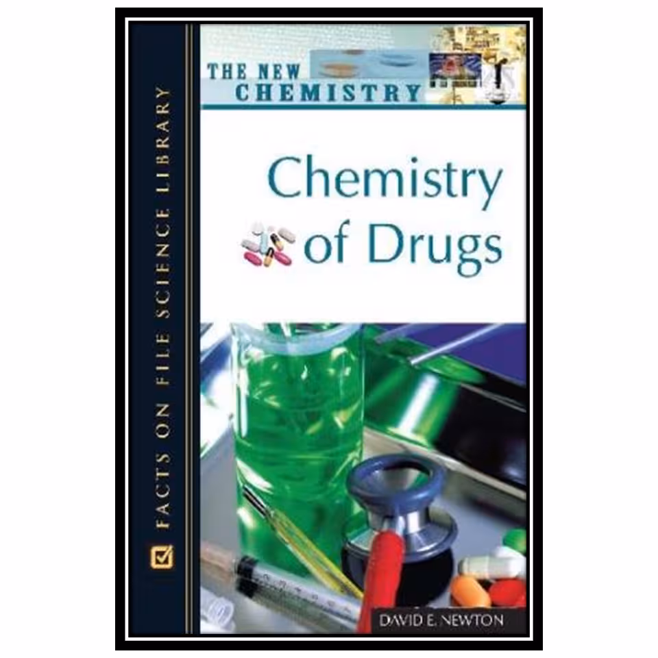 کتاب Chemistry of Drugs اثر Newton D. E. انتشارات مؤلفین طلایی