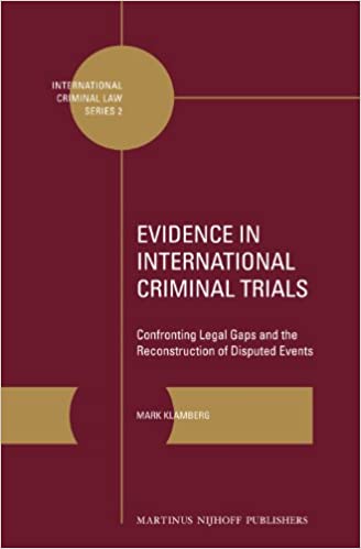 خرید و دانلود نسخه کامل کتاب Evidence in International Criminal Trials: Confronting Legal Gaps and the Reconstruction of Disputed Events - Pdf