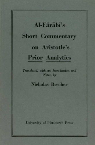 خرید و دانلود نسخه کامل کتاب Al-Farabi’s Short Commentary on Aristotle’s Prior Analytics