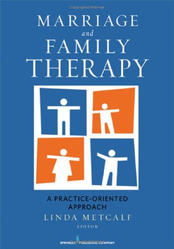 خرید و دانلود نسخه کامل کتاب Marriage and Family Therapy: A Practice-Oriented Approach - PDF