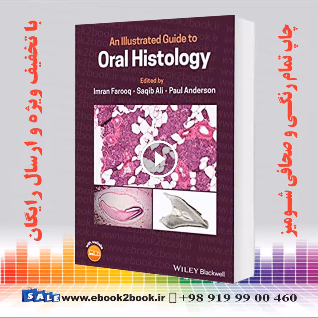 An Illustrated Guide to Oral Histology