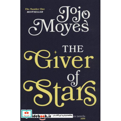 کتاب بخشنده ستارگان (THE GIVER OF STARS)،(انگلیسی) اثر جوجو مویز