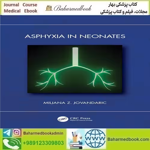 Asphyxia in Neonates 2024 TRUE PDF price 1€ دانلود کتاب الکترونیکی - کتاب پزشکی بهار
