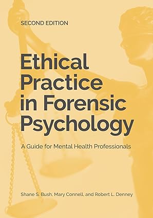 خرید و دانلود نسخه کامل کتاب Ethical Practice in Forensic Psychology: A Guide for Mental Health Professionals (2nd Edition) - Pdf
