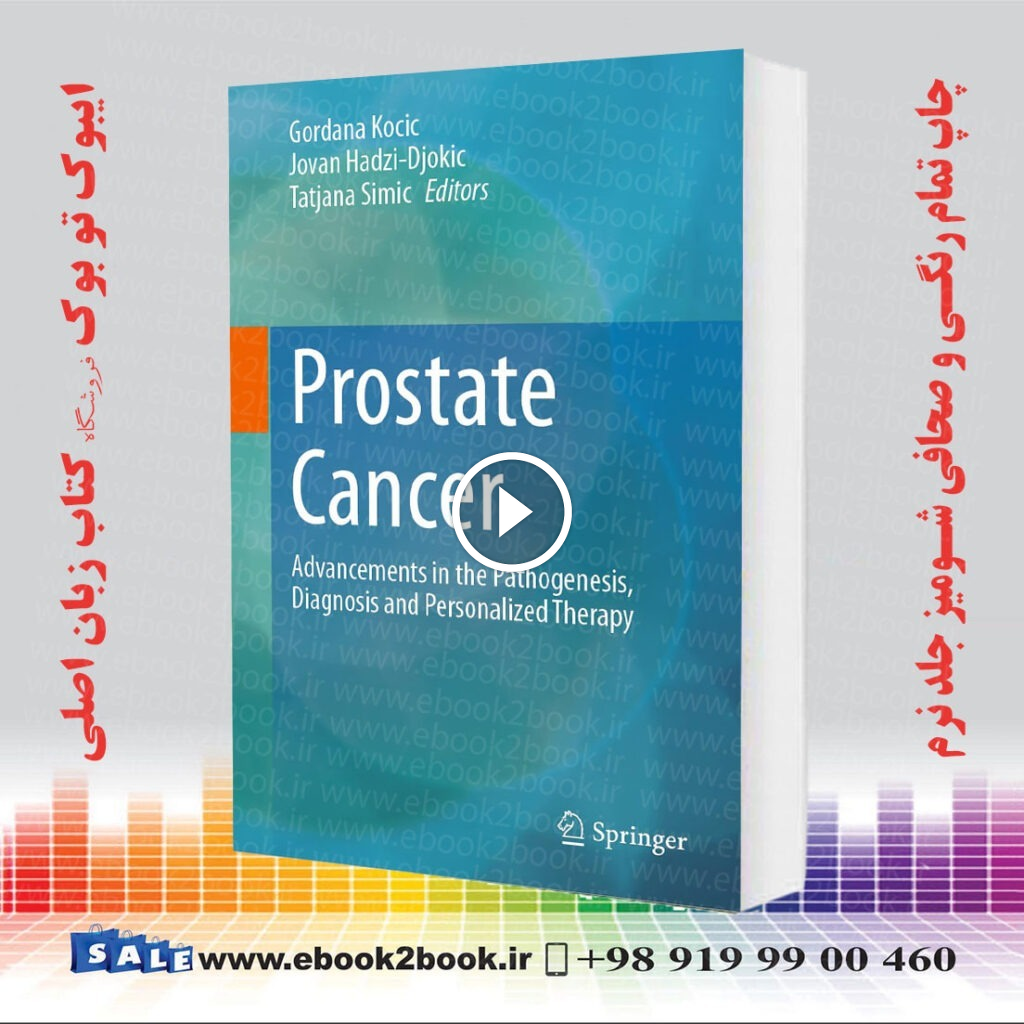 Prostate Cancer: Advancements in the Pathogenesis, Diagnosis and Personalized Therapy