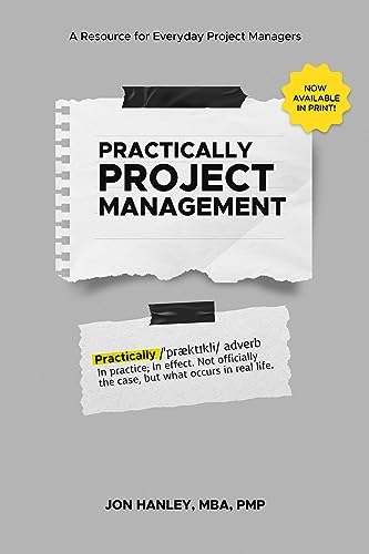 خرید و دانلود کتاب Practically Project Management: A Resource for Everyday Project Managers