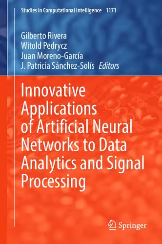 خرید و دانلود نسخه کامل کتاب Innovative Applications of Artificial Neural Networks to Data Analytics and Signal Processing