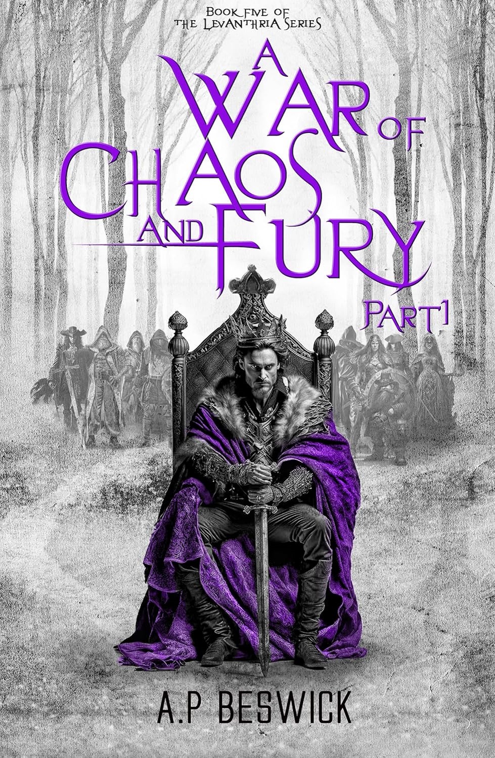 A War OF Chaos And Fury – Part 1 (The Levanthria Series Book 5) (متن کامل)