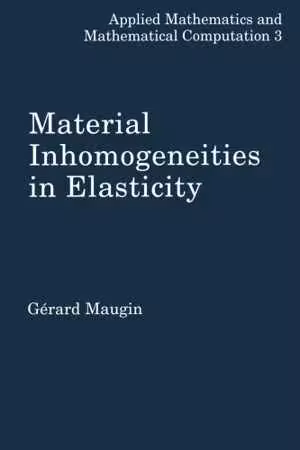 󾕇 دانلود کتاب Material Inhomogeneities In Elasticity, 1993 - دانلود کتاب های دانشگاهی