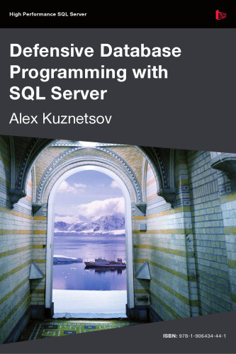 خرید و دانلود نسخه کامل کتاب Defensive Database Programming with SQL Server