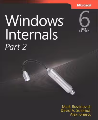 خرید و دانلود نسخه کامل کتاب Windows Internals, Part 2: Covering Windows Server® 2008 R2 and Windows 7