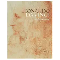 کتاب Leonardo da Vinci: A life in drawing اثر MARTIN CLAYTON انتشارات تیمز و هادسون