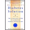 کتاب Dr. Bernstein;s Diabetes Solution اثر جمعی از نویسندگان انتشارات Little Brown and Company