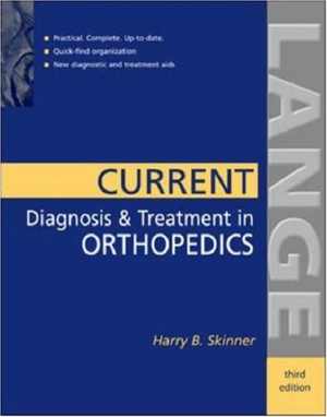 [PDF] دانلود کتاب Current Diagnosis &amp; Treatment In Orthopedics, 3rd ed, 2003