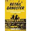 کتاب Retail Gangster اثر Gary Weiss انتشارات Hachette Books