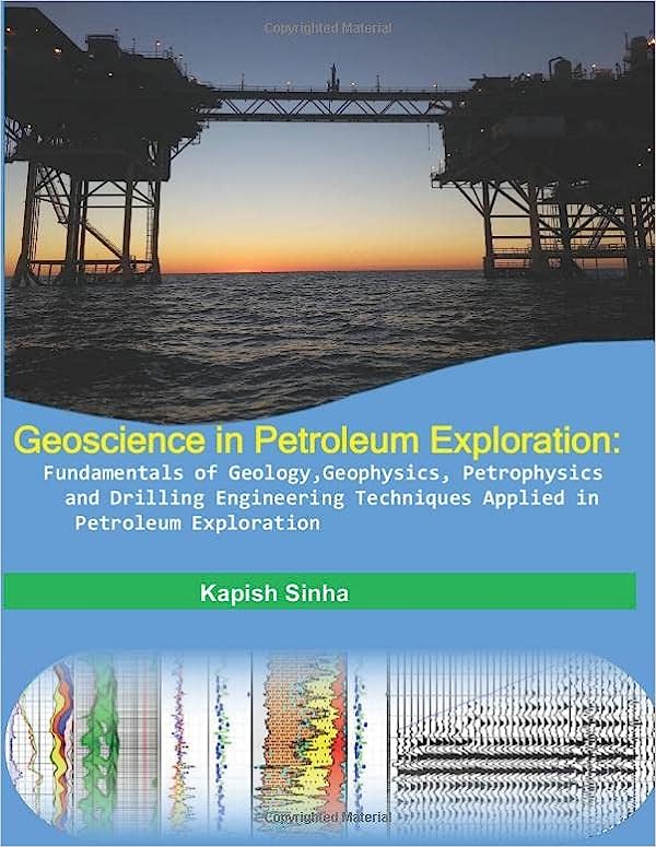 خرید و دانلود نسخه کامل کتاب Geoscience in Petroleum Exploration:Fundamentals of Geology,Geophysics, Petrophysics and Drilling Engineering Techniques Applied in Petroleum Exploration - Pdf