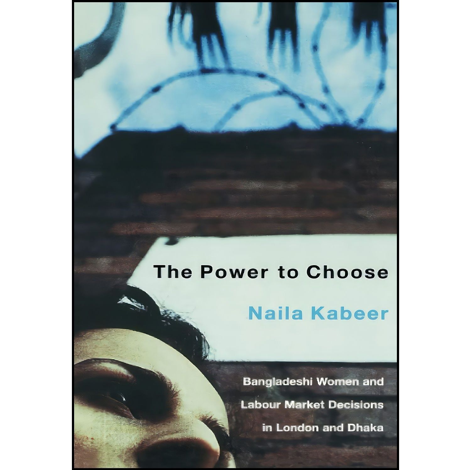 کتاب زبان اصلی The Power to Choose اثر Naila Kabeer