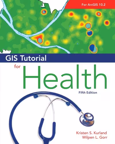 خرید و دانلود نسخه کامل کتاب GIS Tutorial for Health