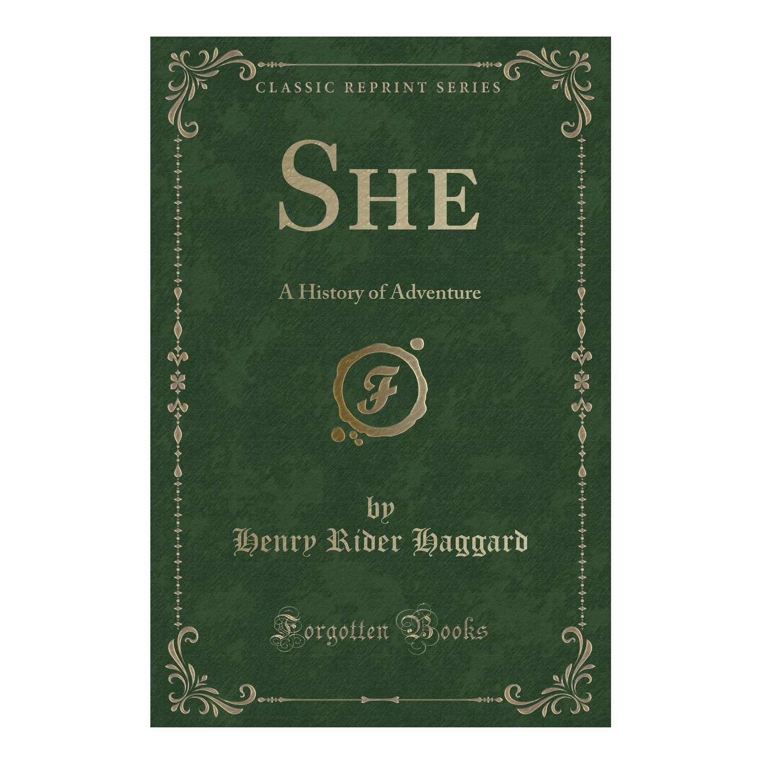 کتاب She: A History Of Adventure اثر H Rider Haggard انتشارات Haggard