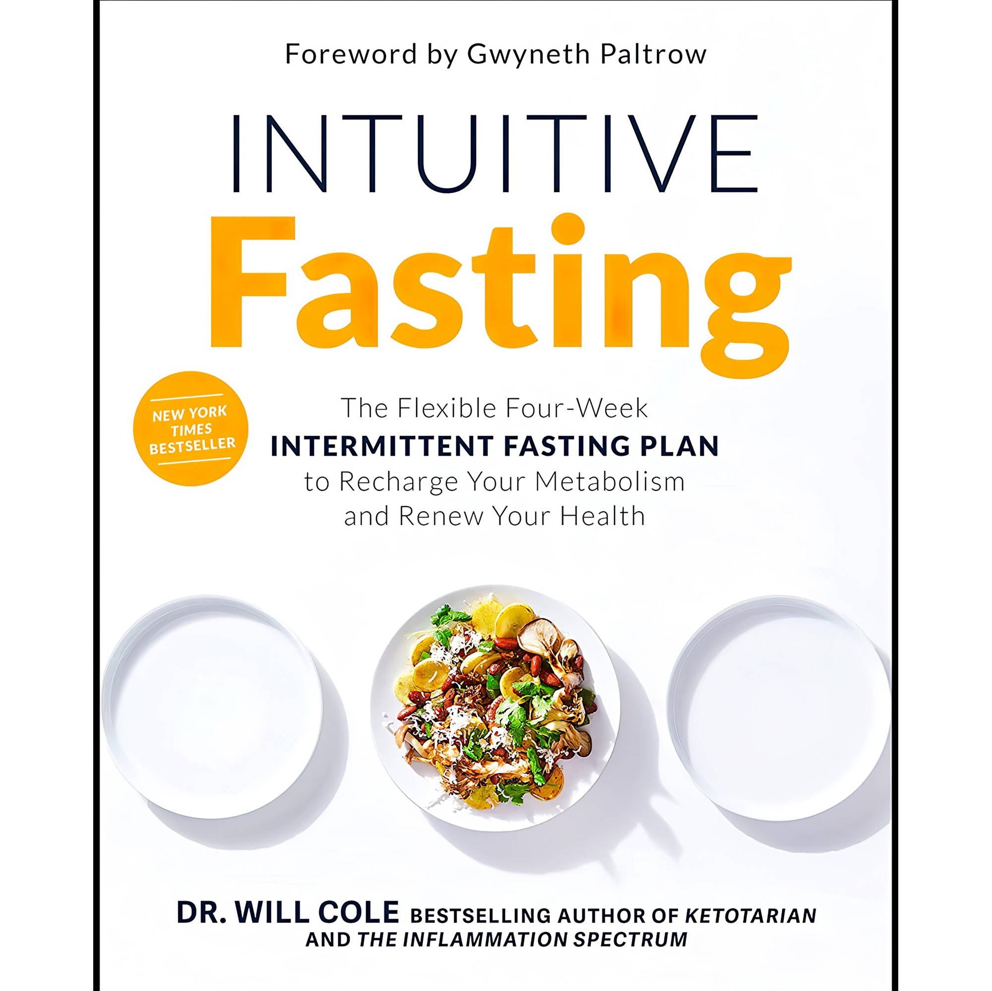 کتاب زبان اصلی Intuitive Fasting The Flexible FourWeek Intermittent Fasting Plan