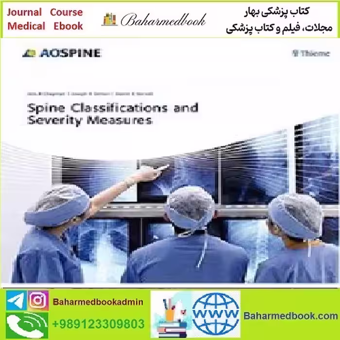 Spine Classifications and Severity Measures TRUE PDF price 1€ - کتاب پزشکی بهار